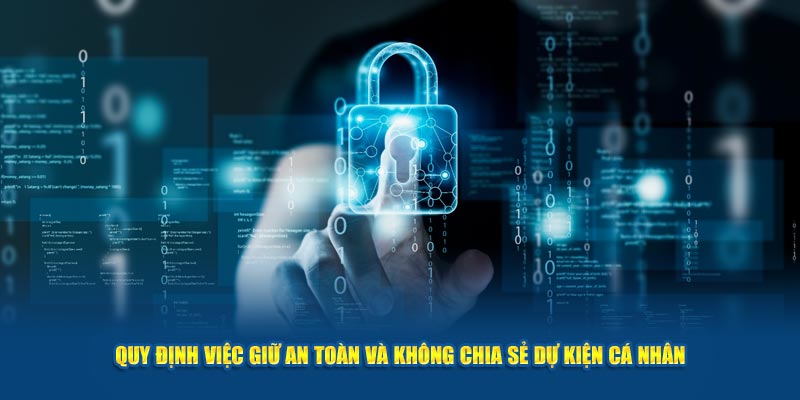 Quy định việc giữ an toàn và không chia sẻ dự kiện cá nhân