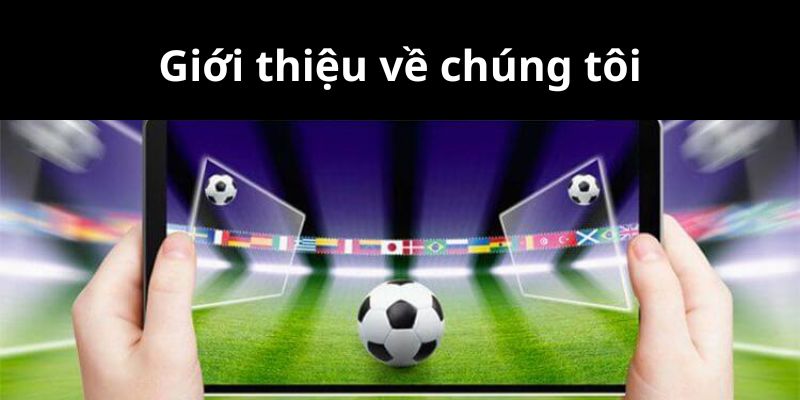 Về chúng tôi - Website thể thao Keonhacaitm