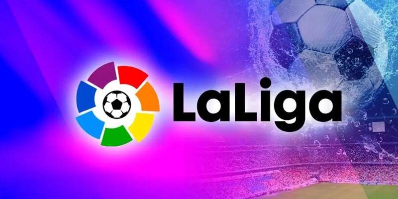 Giải bóng đá La Liga đỉnh cao hàng đầu tại lục địa già